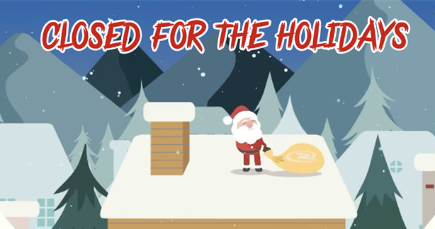 OFFICE CLOSED FOR THE HOLIDAYS